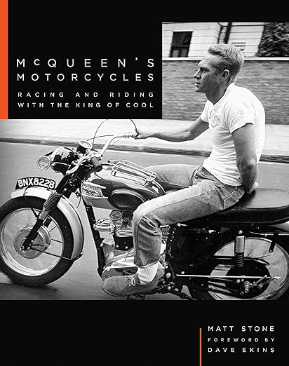 McQueen's Motorcycles: Racing and Riding with the King of Cool