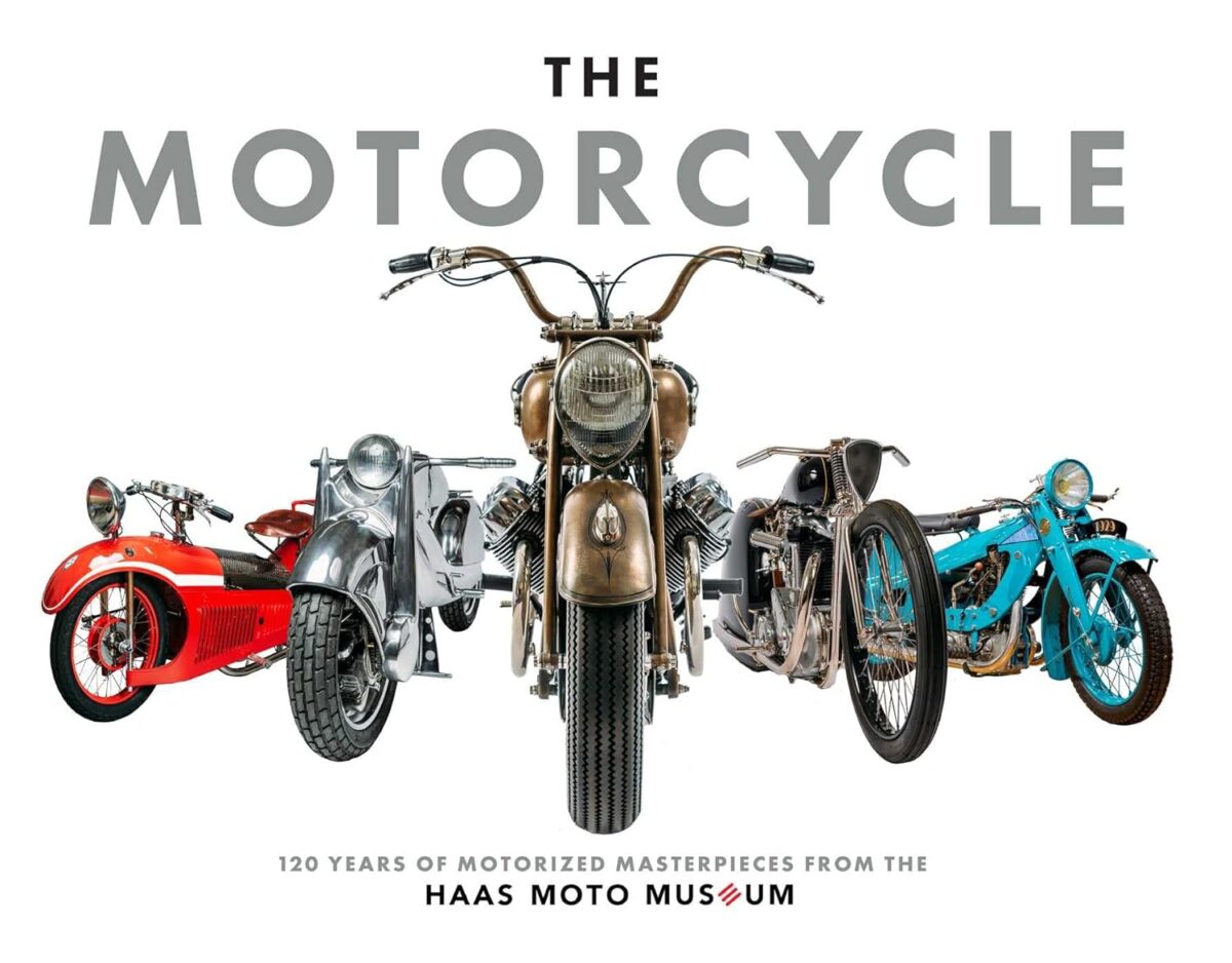 Book Review – ‘The Motorcycle: The Definitive Collection of the Haas Moto Museum’